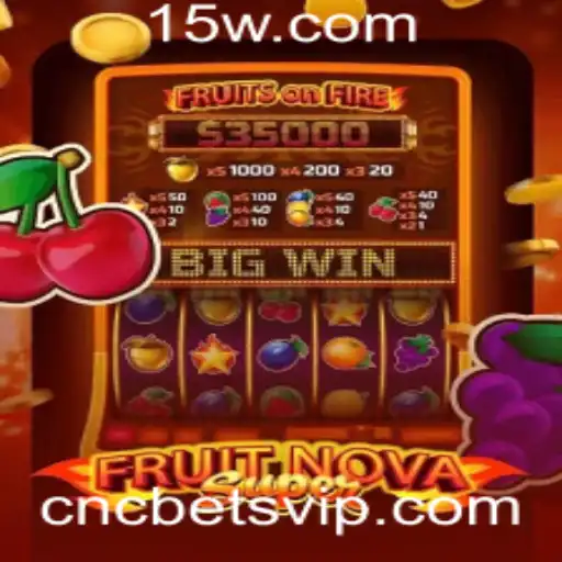 Descubra o Fascinante Mundo de FruitNovaSuper com CNCBet